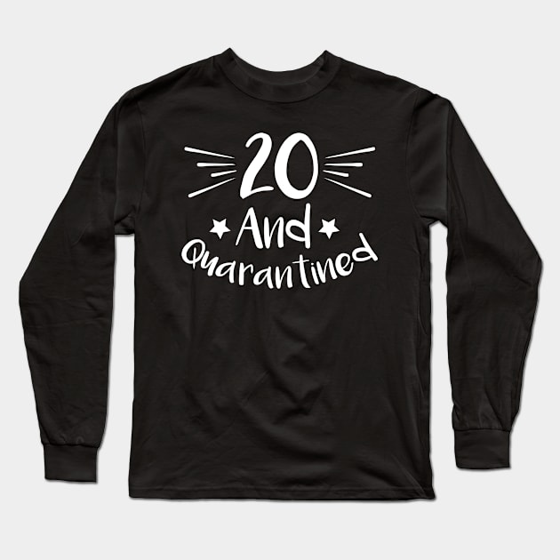 20 And Quarantined Long Sleeve T-Shirt by kai_art_studios